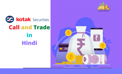 Kotak Securities Call and Trade in Hindi