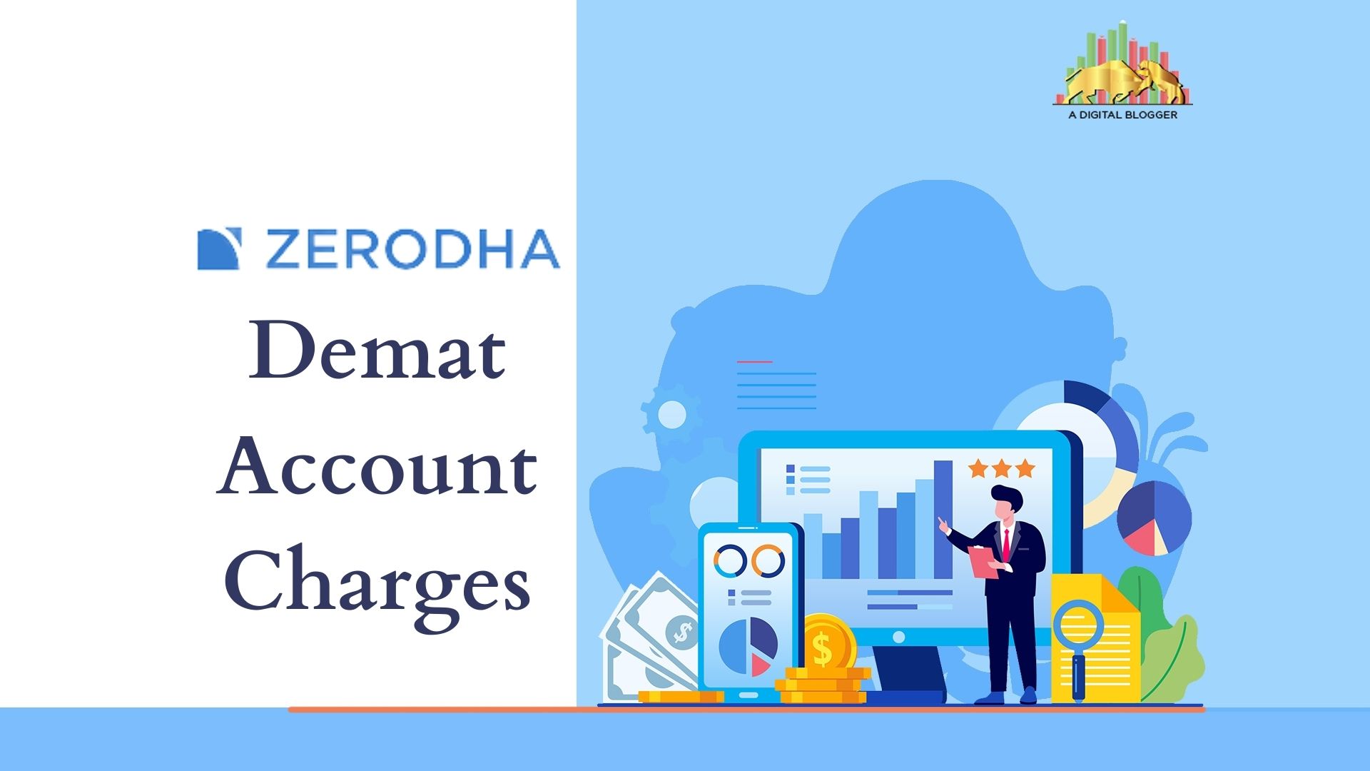 Zerodha Account Opening Charges डिटेल विवरण